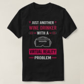 T-shirt Vin Drinker Virtual Reality VR (Design devant)