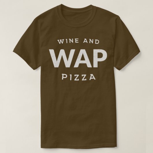 T-shirt Vin et pizza WAP (Design devant)