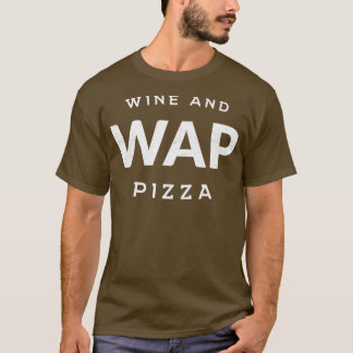 T-shirt Vin et pizza WAP