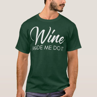 T-shirt Vin Fabriqué Moi Le Faire Drôle Vin Amateur Citati