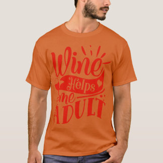T-shirt Vin M'Aide Don Adulte Pour Amateurs De Vins