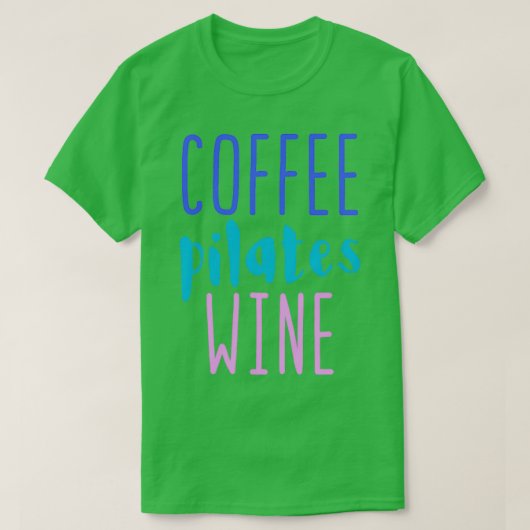 T-shirt Vin pilate de café (Design devant)