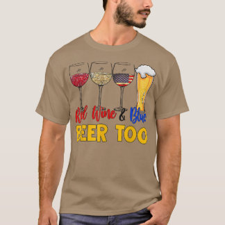 T-shirt Vin Rouge Amusant Et Bière Bleue Trop 4 juillet Bo