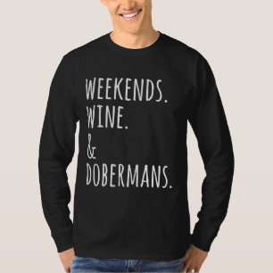 T-shirt Vins Et Dobermans Le Week-End