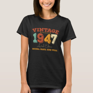 T-shirt Vintage 1947 Pièces d'origine Drôle cadeau d'anniv
