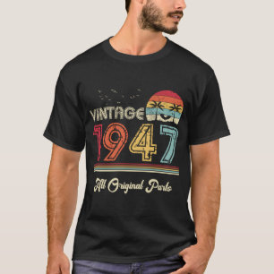 T-shirt Vintage 1947 Toutes les parties originales 77e ann