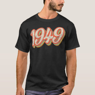 T-shirt Vintage 1949 Tet 72e anniversaire Retro 72 ans