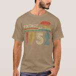 T-shirt Vintage 1952 Born In 1952 70th Birthday Toxits 70<br><div class="desc">Vintage 1952 Born In 1952 70th Birthday Toxits 70 Year Old .</div>