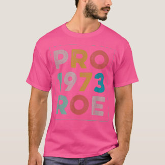 T-shirt Vintage 1973 Pro Roe Pro Choice Feminist Femens Ri