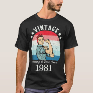 T-shirt Vintage 1981 Femmes fortes Rosie Cadeaux d'anniver