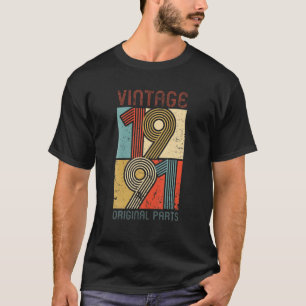 T-shirt Vintage 1991 Parties originales Drôle 30E Annivers