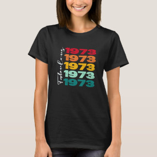 T-shirt Vintage 50e anniversaire Fabuleux 1973 Anniversair