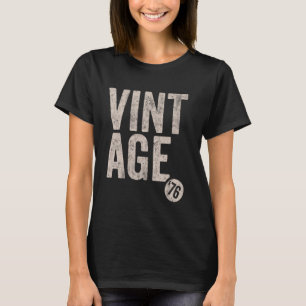 T-shirt Vintage '76 né 1976 cool rétro anniversaire légend