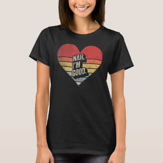 T-shirt Vintage anti-Valentin Coeur Nah Je suis bon