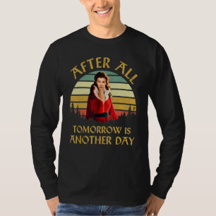 T-shirt Vintage Après Tout Demain Est Un Autre Jour Citati