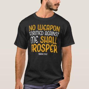 T-shirt Vintage Aucune Arme Formée Contre Moi Ne Prospère