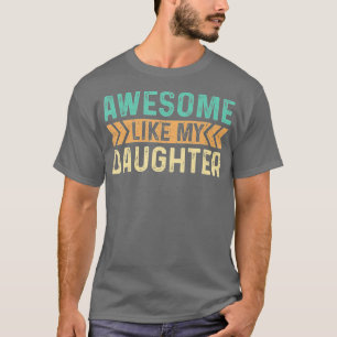 T-shirt Vintage Awome Comme Ma Fille Hommes Père 1