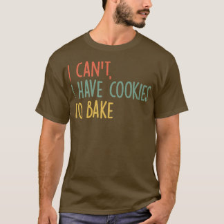 T-shirt Vintage Baking je ne peux pas avoir de biscuits po