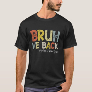 T-shirt Vintage Bruh Nous Retournons Vice Principal