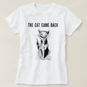 T-shirt Vintage Cat est revenu Illustration Drôle Citation