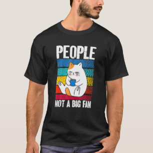 T-shirt Vintage Cat People Not A Big Fan Introcast Sarcast