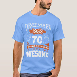 T-shirt Vintage December 1953 70 Year Old Birth Awesome re
