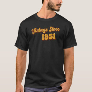 T-shirt Vintage depuis 1951 72 Ans Super 72e anniversaire