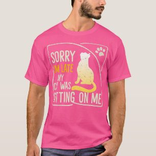 T-shirt Vintage Désolé Je Me Suis Assis Tard Mon Chat Sur 