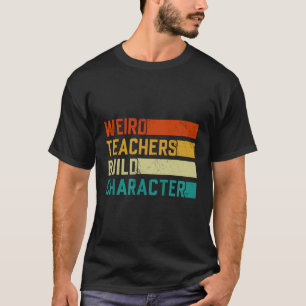 T-shirt Vintage Drôle enseignant dit Enseignants bizarres