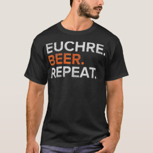T-shirt Vintage Euchre Beer Repeat Funny Distressed