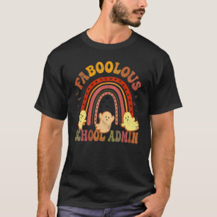 T-shirt Vintage FABOOLOUS SCHOOL ADMIN Costume C'Est Mon