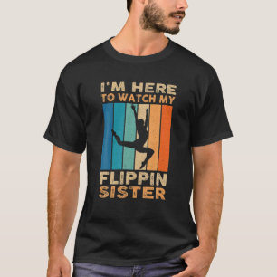 T-shirt Vintage fille de gymnaste Je suis ici pour regarde