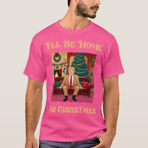 T-shirt Vintage Funky Humoristique, Trump Sera À La Maison