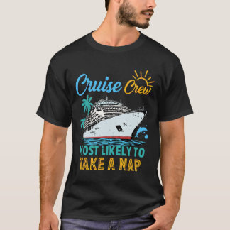 T-shirt Vintage Funny Family Cruise Crew Most Likely To Ta