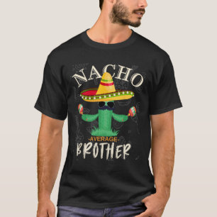 T-shirt Vintage Funny Nacho Moyenne Famille Frère Matchine