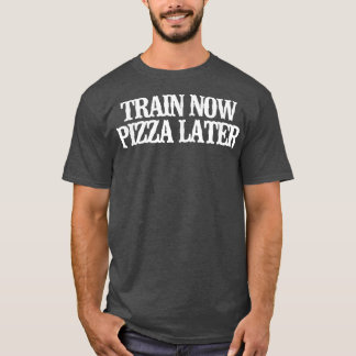 T-shirt Vintage Funny Train Maintenant Pizza Plus Tard Vin