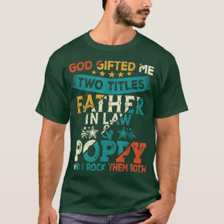T-shirt Vintage God Gifted Me Two Titles Father In Law And
