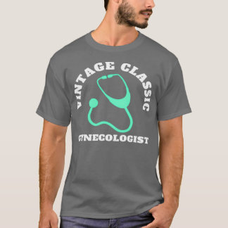 T-shirt Vintage Gynecologist