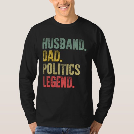 T-shirt Vintage   Husband Dad Politics Legend Retro (Devant)