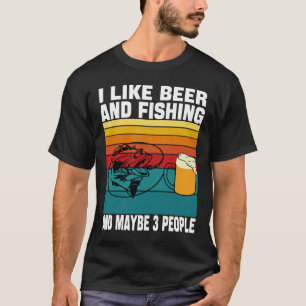 T-shirt Vintage I Like Beer And Fishing And Maybe 3 People