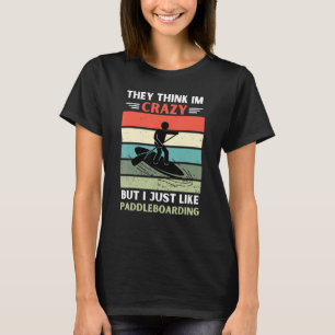 T-shirt Vintage Ils Pensent Que Je Suis Fou Mais J'Aime Pa