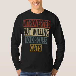 T-shirt Vintage Introverted Mais Prêt À Discuter Des Chats