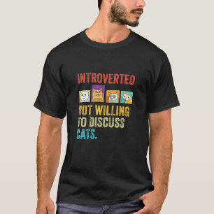 T-shirt Vintage Introverted Mais Prêt À Discuter Des Chats
