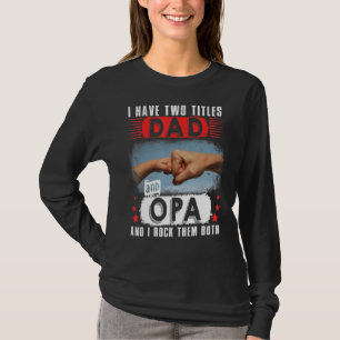 T-shirt Vintage J'Ai Deux Titres Papa Et Opa Happy Père