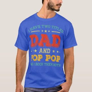 T-shirt Vintage J'Ai Deux Titres Papa Et Pop Pop Drôle Fa