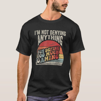 T-shirt Vintage Je ne nie rien mais définit trop Mu