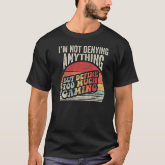 T-shirt Vintage Je ne nie rien mais définit trop Mu