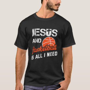 T-shirt Vintage Jésus Et Basket-Ball Est Tout Ce Dont J'Ai