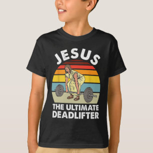T-shirt Vintage Jésus L'Ultime Deadlifter Funny Gym Bo