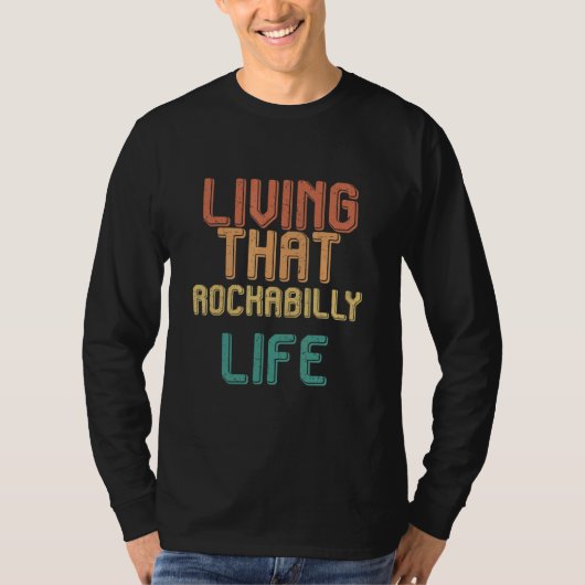 T-shirt Vintage living that ROCKABILLY life (Devant)